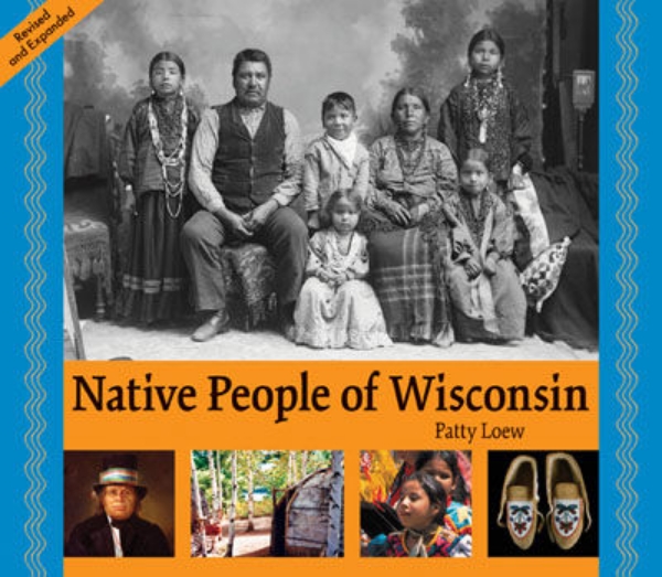Picture of Native People of Wisconsin: Revised and Expanded Edition