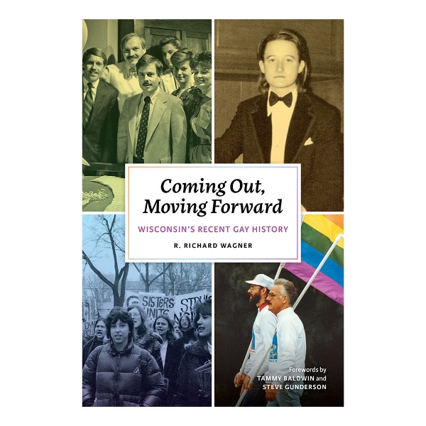 Coming Out, Moving Forward book cover featuring various images of  Wisconsin residents both in black and white and colored images