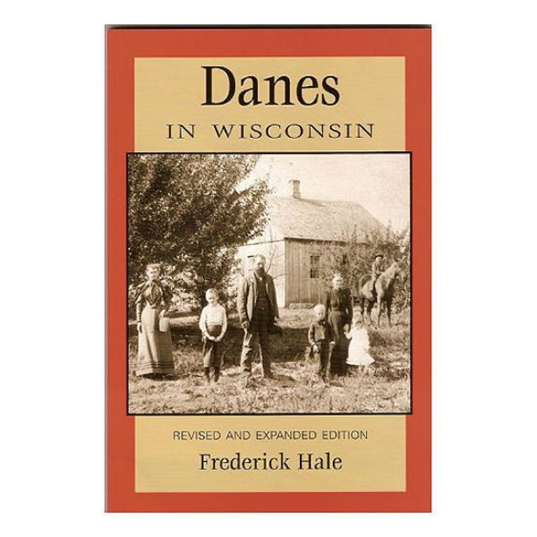 Danes in Wisconsin book cover featuring black and white image of Danes