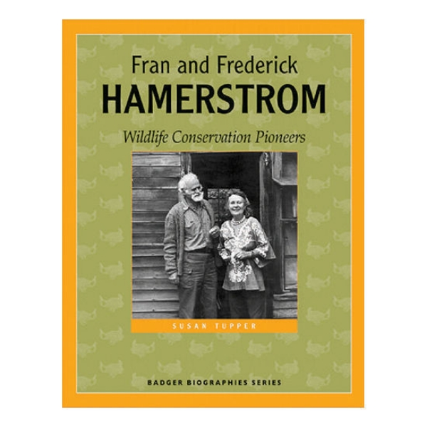 Fran and Frederick Hamerstrom book cover featuring image of Fran and Frederick surrounded by green with yellow border