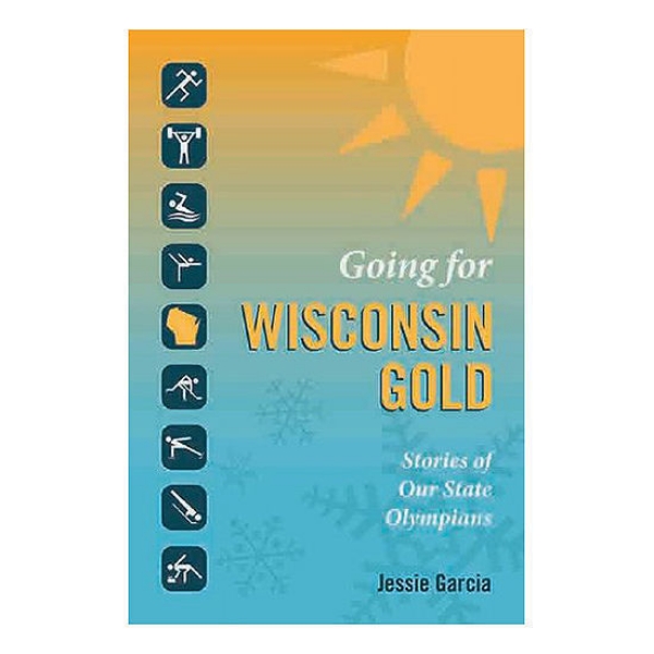 Going for Wisconsin Gold book cover featuring light blue and yellow with sun in the corner