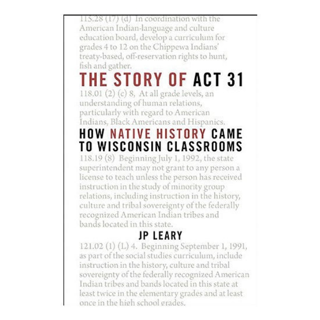 Picture of The Story of Act 31: How Native History Came to Wisconsin Classrooms