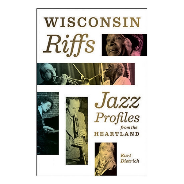 Picture of Wisconsin Riffs: Jazz Profiles from the Heartland