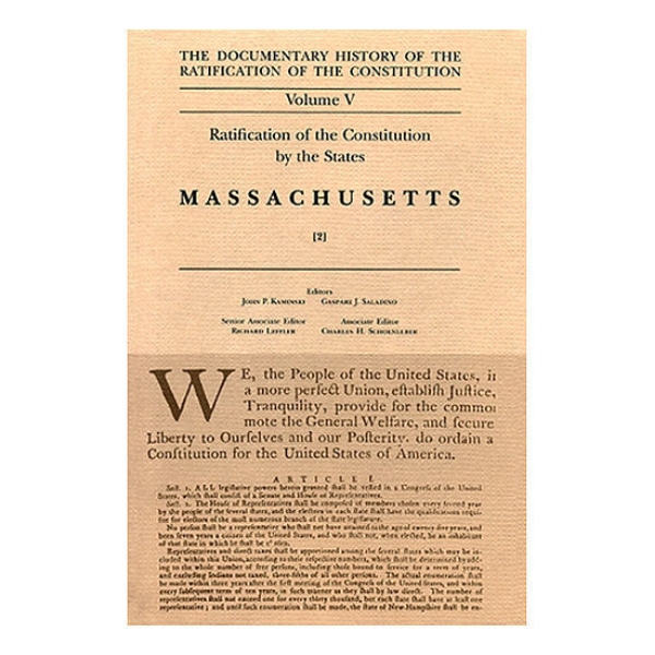 Documentary History of the Ratification of the Constitution Volume 5: Ratification by the States: Massachusetts, no.2