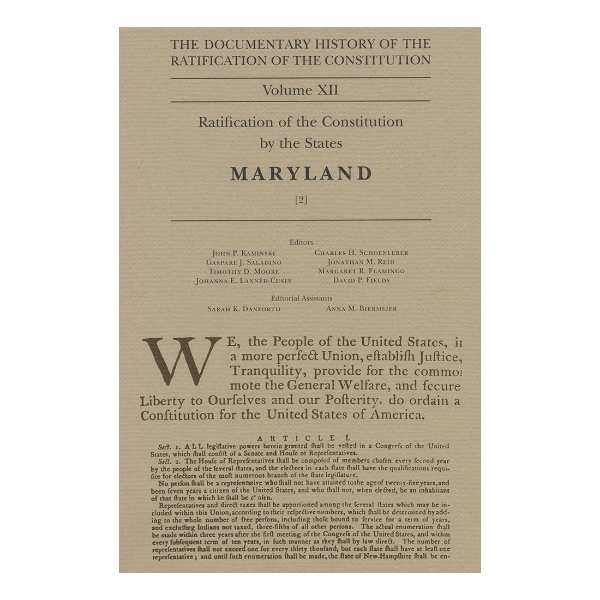 Documentary History of the Ratification of the Constitution, Volume 12, Ratification of the Constitution by the States: Maryland, No. 2