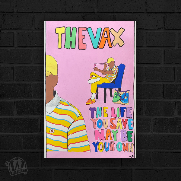 Pink graphic with multicolored letters that read "The Vax", "The life you save may be your own". 