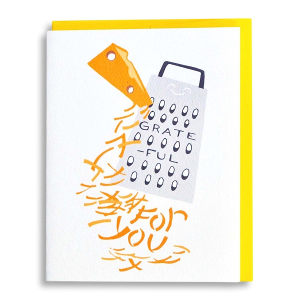 Greeting card with illustration of cheese grater and words that say "Grate-ful for you."