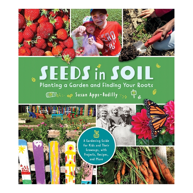 Cover of Seeds in Soil book with several photos of garden produce and children.