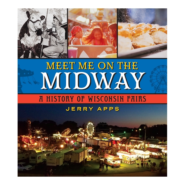 Cover of the book Meet Me on the Midway by Jerry Apps