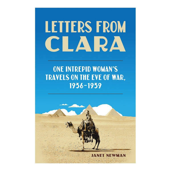 Cover of the book "Letters from Clara" with photo of a woman on a camel with pyramids in the background.