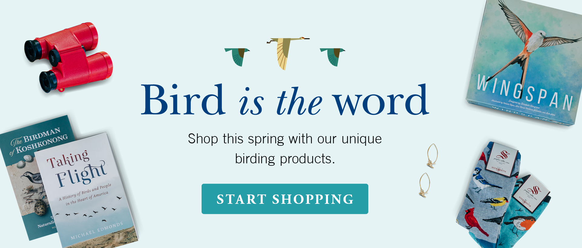 Bird is the Word! Shop this spring with our unique birding products. Start Shopping