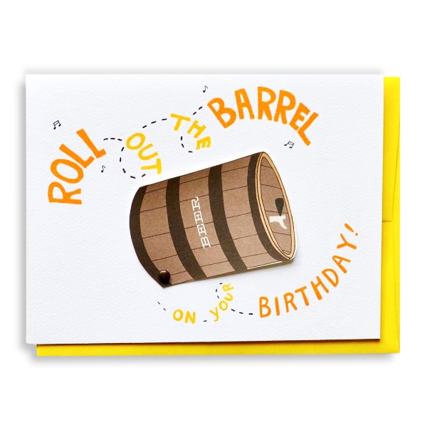 Greeting card with illustration of wooden barrel and words that say "Roll out the barrel."