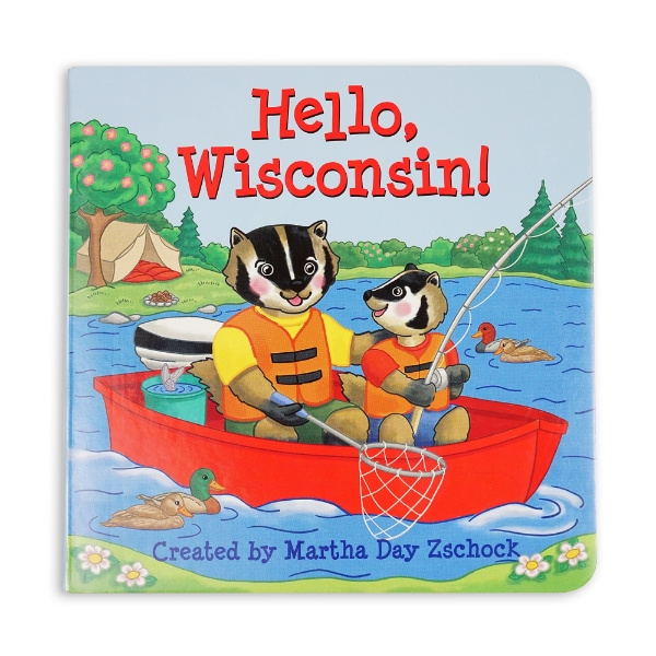 The cover of "Hello Wisconsin" showing a colorful illustration of a parent badger and child badger fishing in a boat.