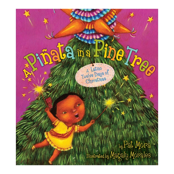 Colorful book cover of "Pinata in a Pine Tree" with an illustration of a green pine tree and young girl in a yellow dress holding sparklers. Title in multi-colored text on top.