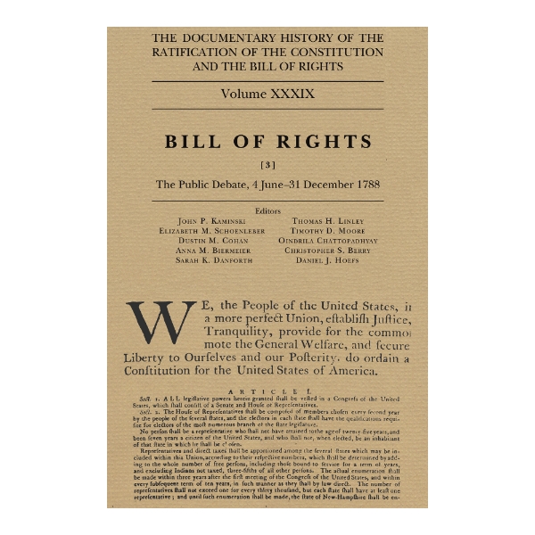 Book cover of Ratification of the Constitution Series Volume 39 - Bill of Rights. TItle at top in black font on tan paper. Excerpt of constitution at bottom.