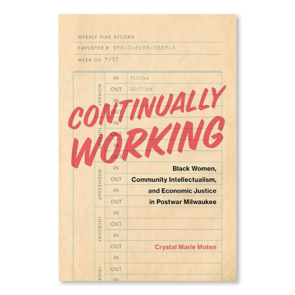 Book cover of "Continually Working" by Crystal Marie Moten. Red font on manilla background. 