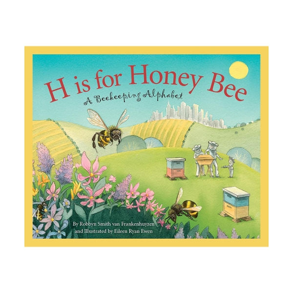 H is for Honey Bee: A Beekeeping Alphabet | Wisconsin Historical ...