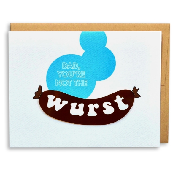 White greeting card with blue and brown graphic design with bratwurst and text that reads "Dad, You're not the wurst."