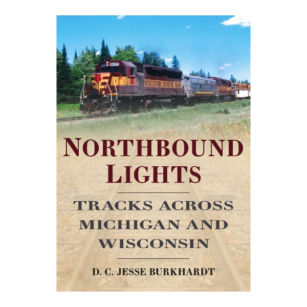 Book cover of "Northbound Lights" with color photo of freight train above title in bold font below.