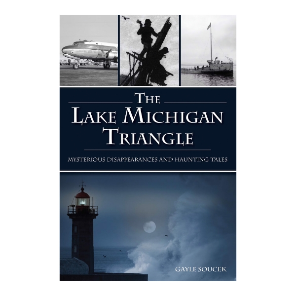 The Lake Michigan Triangle: Mysterious Disappearances and Haunting ...