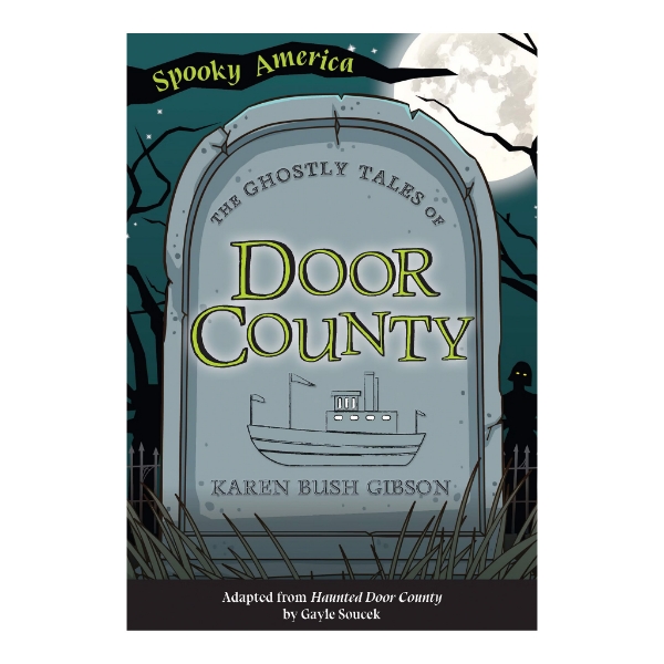 The cover of "The Ghostly Tales of Door County" with the title written in the center of a illustrated gravestone