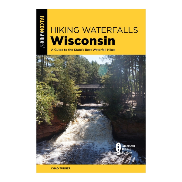 Book cover of "Hiking Waterfalls - Wisconsin" with a color photo of a waterfall in the woods and the books title above in bold black font over yellow background.