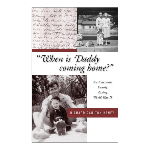 Book cover of "When is Daddy Coming Home" with two black and white photos of parents with young children. Title in black font on white background. 