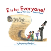 Front cover of children's book, "E is for Everyone! Every Vote and Every Voice"