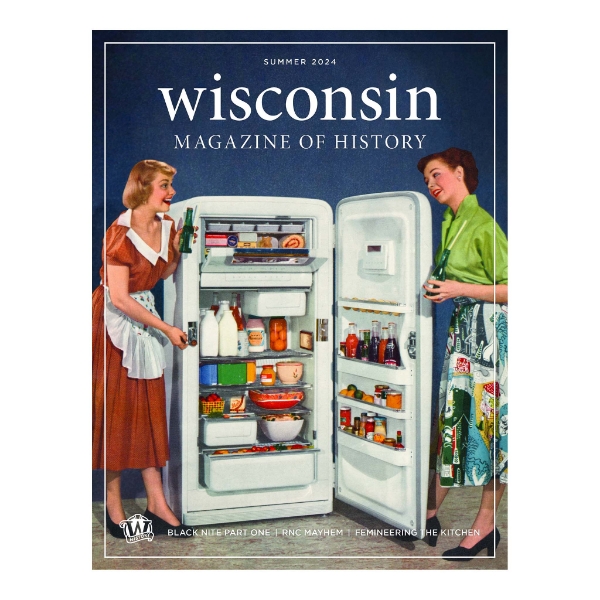 Front cover of the "Wisconsin Magazine of History" Summer 2024, with a vintage color photo of two women and a refrigerator.